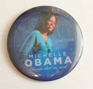 Michelle Obama Campaign Button