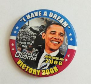 I Have A Dream Barack Obama Campaign Button