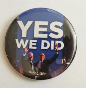 Barack Obama Yes We Did Campaign Button