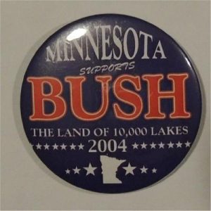 Minnesota Supports Bush Campaign Button The Land Of The Lakes