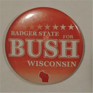 Badger State For Bush Wisconsin Campaign Button