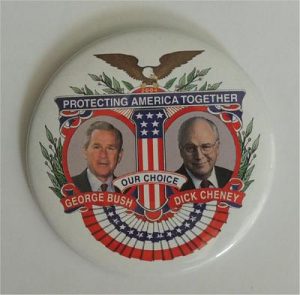 George W Bush - Protection America Together Our Choice Campaign Button